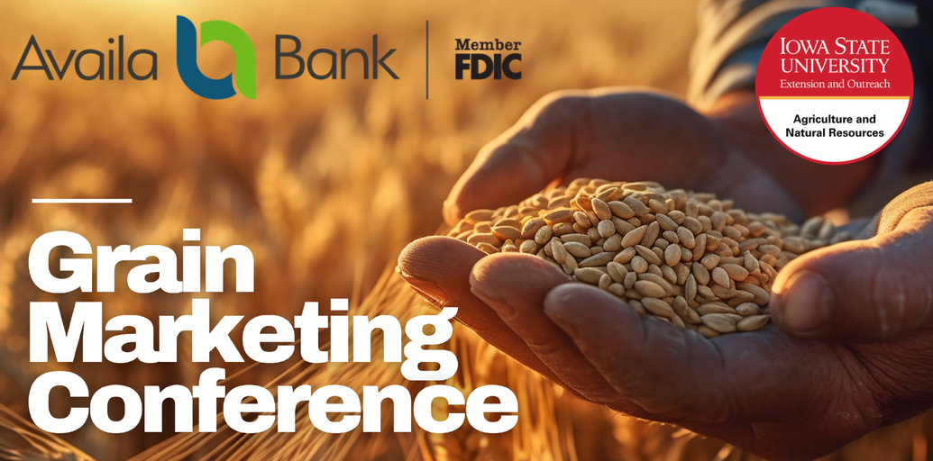 Availa Bank, Iowa State University Extension and Outreach Host Grain Marketing Conference